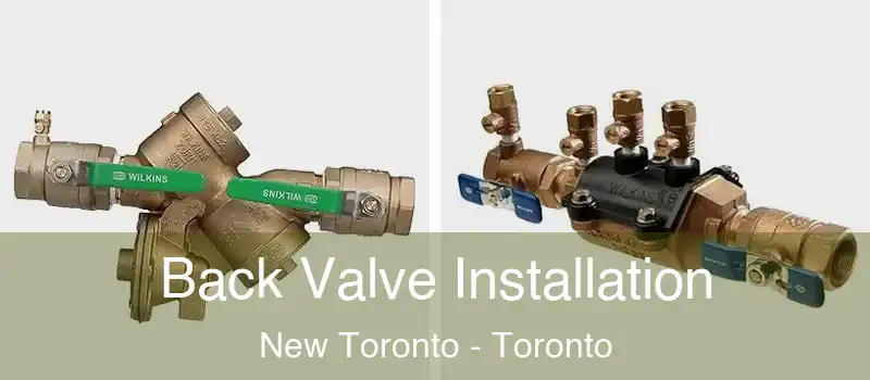  Back Valve Installation New Toronto - Toronto