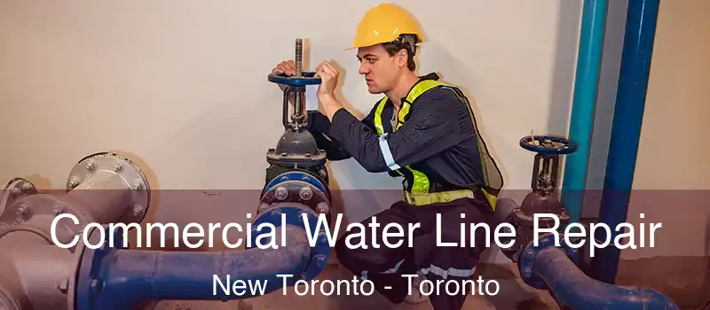  Commercial Water Line Repair New Toronto - Toronto