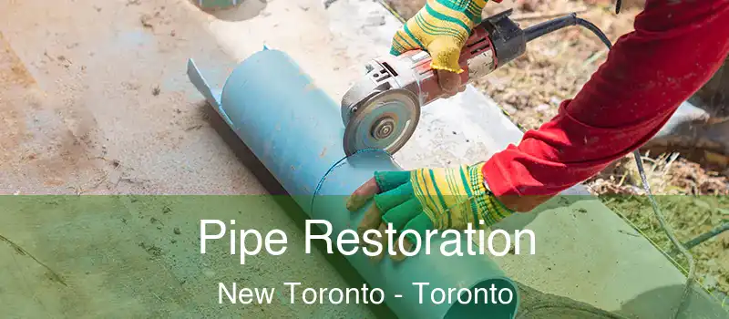  Pipe Restoration New Toronto - Toronto