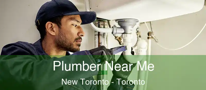  Plumber Near Me New Toronto - Toronto