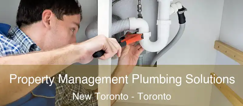  Property Management Plumbing Solutions New Toronto - Toronto