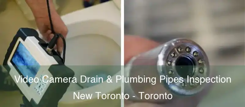  Video Camera Drain & Plumbing Pipes Inspection New Toronto - Toronto