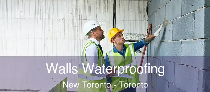  Walls Waterproofing New Toronto - Toronto