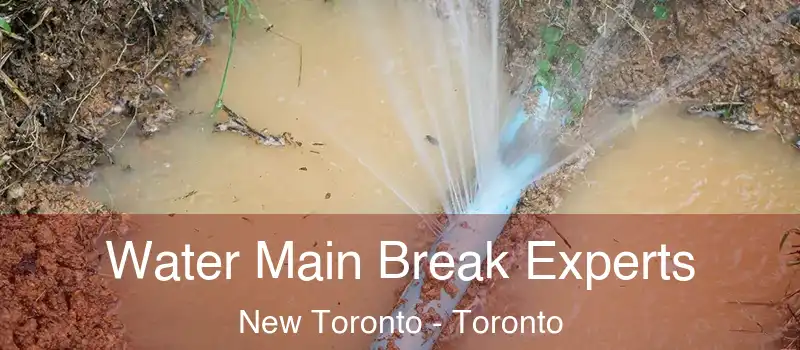  Water Main Break Experts New Toronto - Toronto