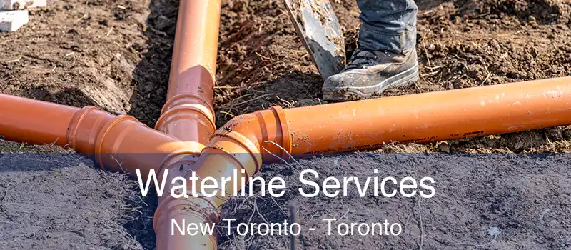  Waterline Services New Toronto - Toronto